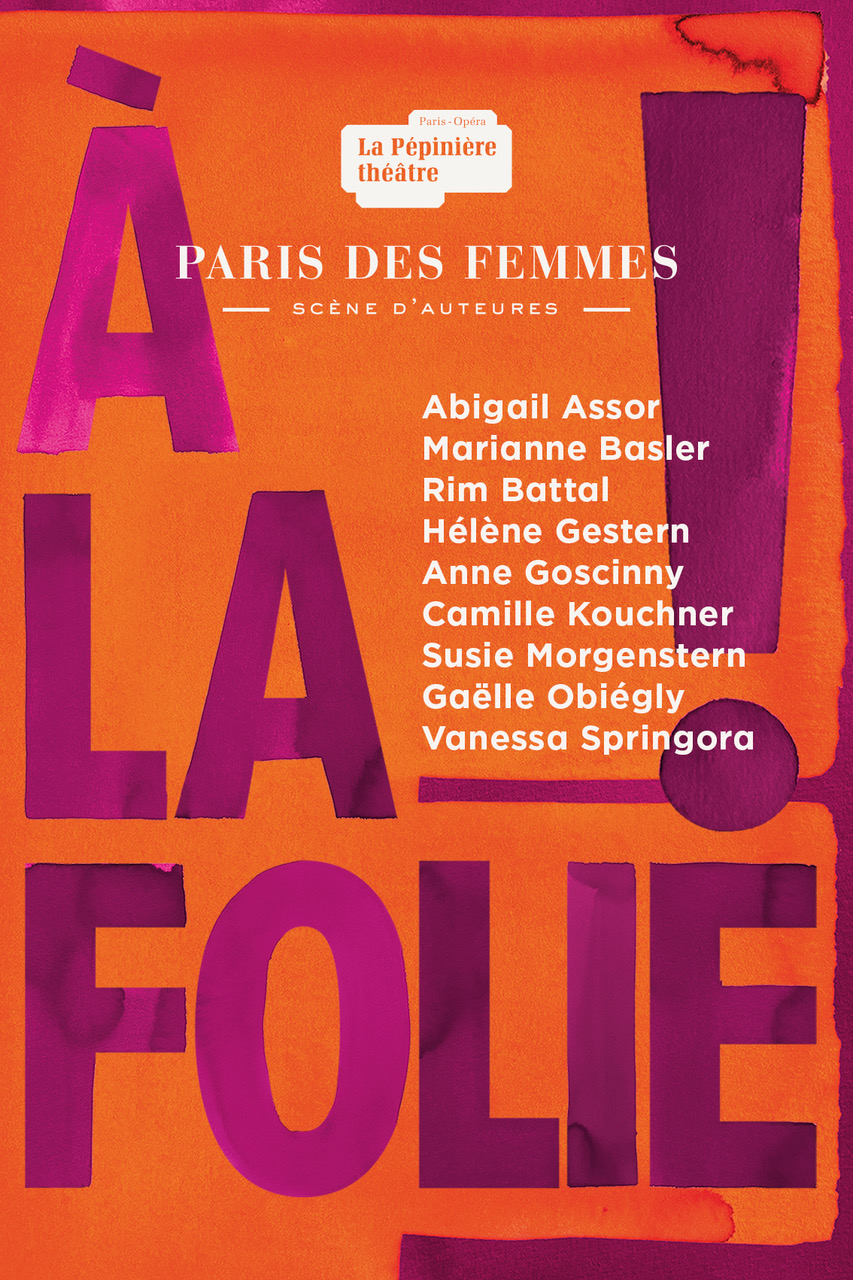 Affiche du spectacle PARIS DES FEMMES Affiche du spectacle PARIS DES FEMMES